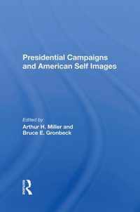 Presidential Campaigns And American Self Images