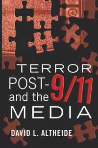 Terror Post 9/11 and the Media