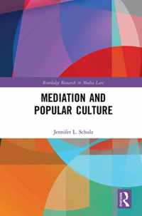 Mediation & Popular Culture