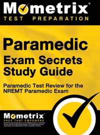 Paramedic Exam Secrets Study Guide