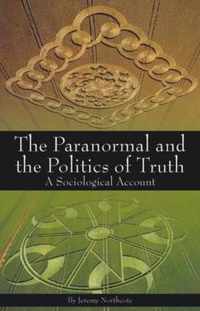 Paranormal And The Politics Of Truth