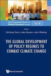 Global Development Of Policy Regimes To Combat Climate Change, The