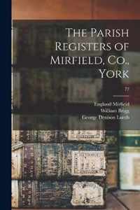 The Parish Registers of Mirfield, Co., York; 72