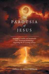 The Parousia of Jesus