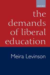 The Demands of Liberal Education