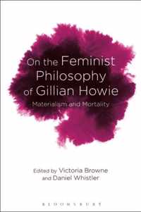 On the Feminist Philosophy of Gillian Howie