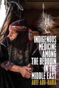 Indigenous Medicine Among the Bedouin in the Middle East