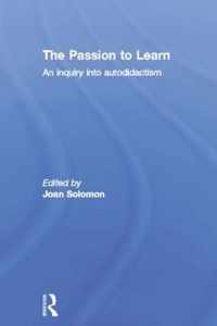 The Passion to Learn: An Inquiry Into Autodidactism