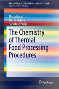 The Chemistry of Thermal Food Processing Procedures