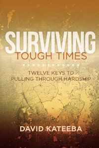 Surviving Tough Times