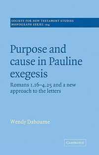 Purpose and Cause in Pauline Exegesis