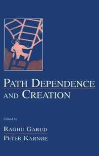 Path Dependence and Creation