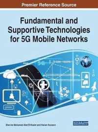 Fundamental and Supportive Technologies for 5G Mobile Networks