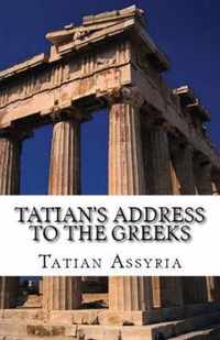 Tatian's Address to the Greeks