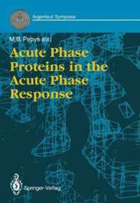 Acute Phase Proteins in the Acute Phase Response