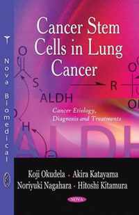 Cancer Stem Cells in Lung Cancer