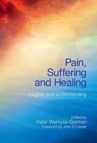 Pain, Suffering and Healing