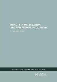 Duality in Optimization and Variational Inequalities