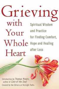 Grieving with Your Whole Heart