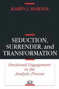 Seduction, Surrender, and Transformation