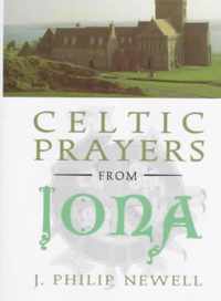 Celtic Prayers from Iona