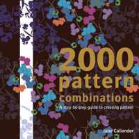 2000 Pattern Combinations for Graphic, Textile and Craft Designers