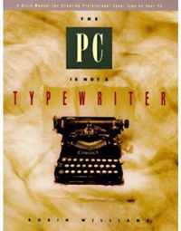 The PC Is Not a Typewriter