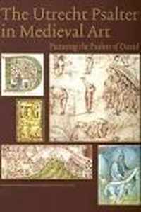 The Utrecht Psalter in Medieval Art