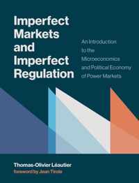 Imperfect Markets and Imperfect Regulation