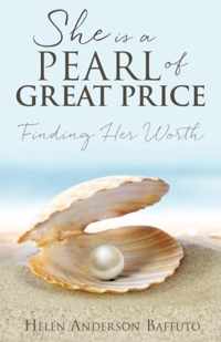 She Is a Pearl of Great Price