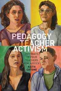 The Pedagogy of Teacher Activism