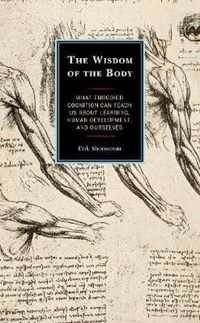 Wisdom of the Body What Embodied Cogniti