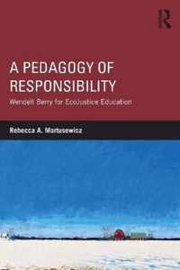 A Pedagogy of Responsibility