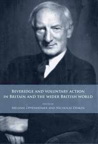 Beveridge and Voluntary Action in Britain and the Wider British World