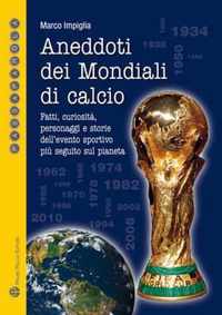 Aneddoti Dei Mondiali Di Calcio