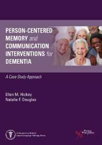 Person-Centered Memory and Communication Interventions for Dementia