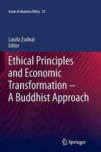 Ethical Principles and Economic Transformation - A Buddhist Approach