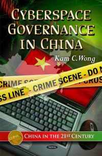 Cyberspace Governance in China