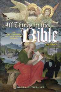 All Things in the Bible [2 volumes]