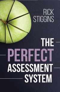 The Perfect Assessment System