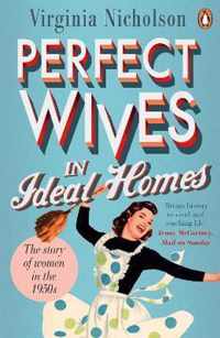 Perfect Wives in Ideal Homes