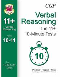 10-Minute Tests for 11+ Verbal Reasoning Ages 10-11 (for GL & Other Test Providers)