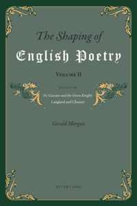 The Shaping of English Poetry. Volume II