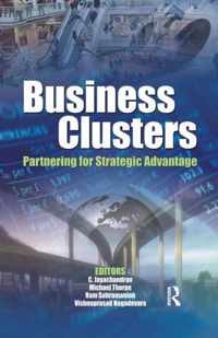 Business Clusters: Partnering for Strategic Advantage