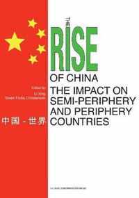 Rise of China & the Impact on Semi-Periphery & Periphery Countries