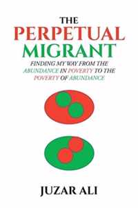 The Perpetual Migrant