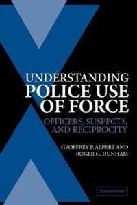 Understanding Police Use of Force