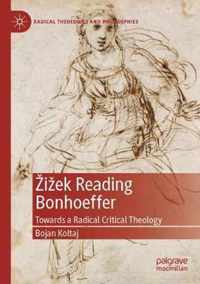 Zizek Reading Bonhoeffer