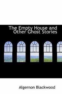 The Empty House and Other Ghost Stories