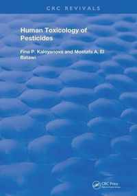 Human Toxicology of Pesticides